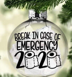 BREAK IN CASE OF EMERGENCY ORNAMENT